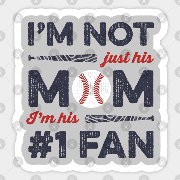 I'm Not Just His Mom I'm His Number 1 Fan Baseball Mom Sticker by Tingsy